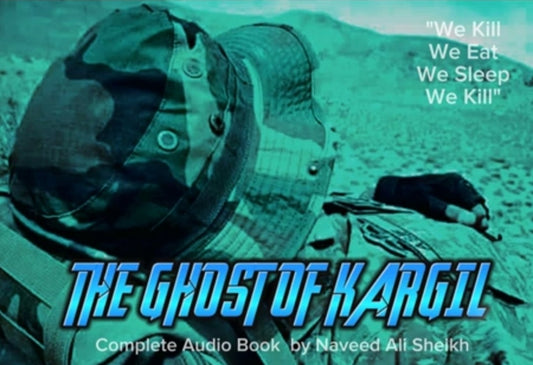 The Ghost of Kargil Audio Book Urdu